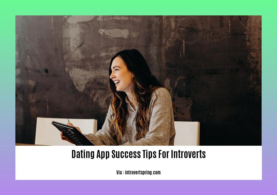 dating app success tips for introverts