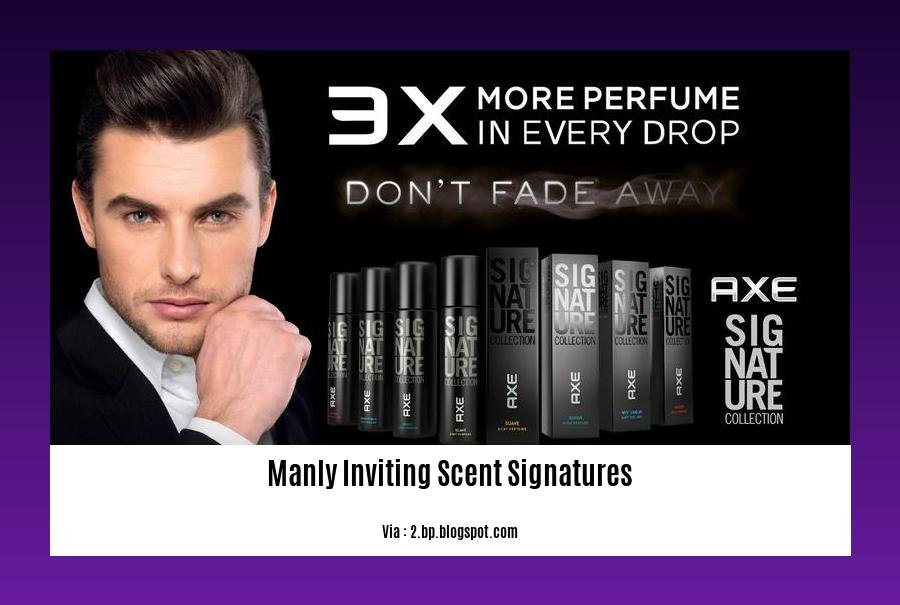 manly inviting scent signatures