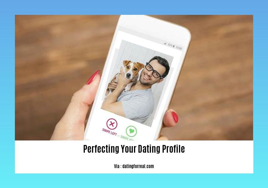 perfecting your dating profile