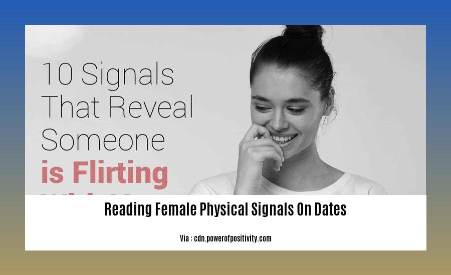 reading female physical signals on dates