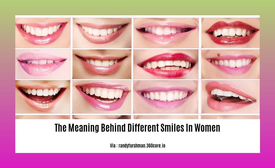 the meaning behind different smiles in women