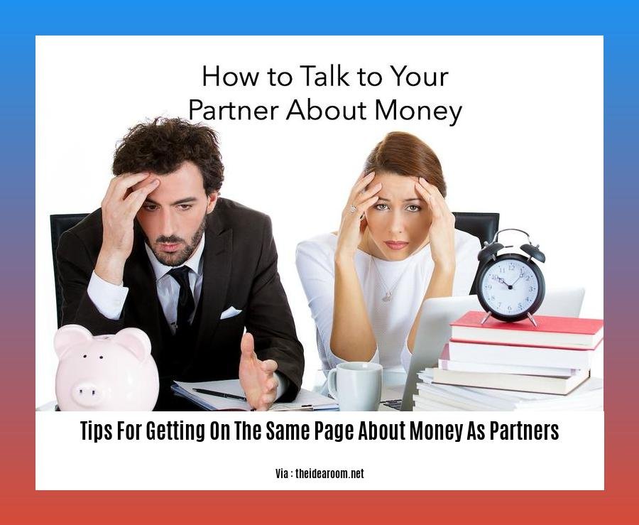 tips for getting on the same page about money as partners