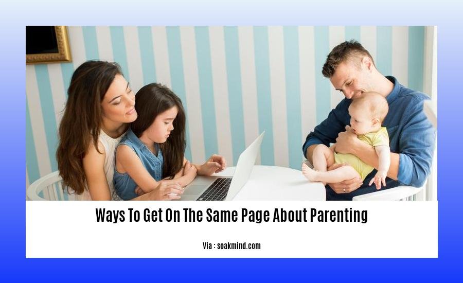 ways to get on the same page about parenting